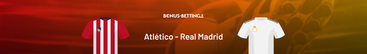 Atletico Madrid - Real Madrid spilforslag